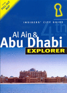 Abu Dhabi and Al Ain Explorer: Insiders' City Guide