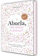 Abuela, ?Me Cuentas Tu Historia? (Edici?n Oficial) / Grandma, Tell Me (Oficial Edition)