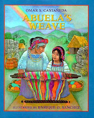 Abuela's Weave - Castaaneda, Omar S, and Sanchez, Enrique O