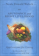 Abundance and Right Livelihood: Applications for Living