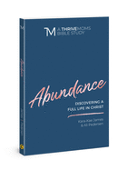 Abundance: Discovering a Full Life in Christ