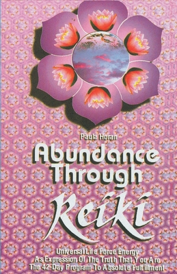 Abundance Through Reiki - Horan, Paula