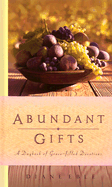 Abundant Gifts: A Daybook of Grace-Filled Devotions