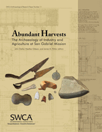 Abundant Harvests: The Archaeology of Industry and Agriculture at San Gabriel Mission