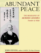 Abundant Peace - Stevens, John, MD