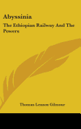 Abyssinia: The Ethiopian Railway And The Powers