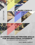 Academic English Writing Skills for International Students: Reference and Workbook