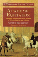 Academic Equitation: A Preparation for International Dressage Tests,