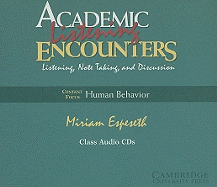 Academic Listening Encounters: Human Behavior Class Audio CDs (4): Listening, Note Taking, and Discussion