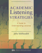 Academic Listening Strategies: A Guide to Understanding Lectures
