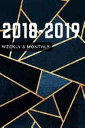 Academic Planner 2018-2019: Monthly and Weekly Academic Planner