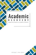 Academic Recovery: Supporting Students on Academic Probation