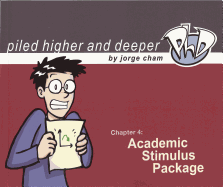 Academic Stimulus Package: The Fourth Piled Higher and Deeper Comic Strip Collection