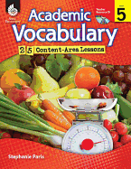 Academic Vocabulary, Level 5: 25 Content-Area Lessons