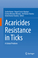 Acaricides Resistance in Ticks: A Global Problem