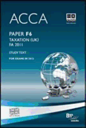 ACCA - F6 Taxation FA2011: Study Text: Paper F6