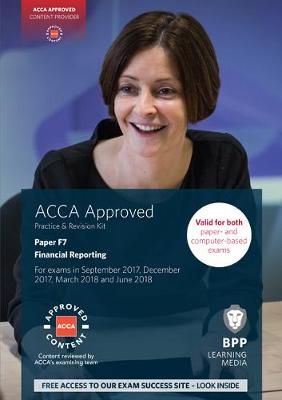 ACCA F7 Financial Reporting: Practice and Revision Kit - BPP Learning Media