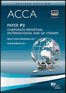 ACCA - P2 Corporate Reporting (International and UK): Revision Kit