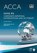 ACCA - P2 Corporate Reporting (International & UK): Study Text