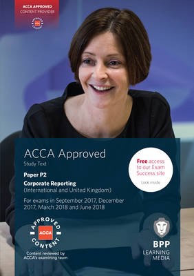 ACCA P2 Corporate Reporting (International & UK): Study Text - BPP Learning Media