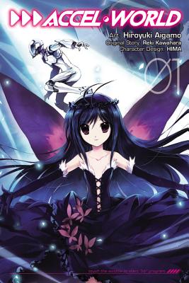 Accel World, Vol. 1 (Manga) - Kawahara, Reki, and Aigamo, Hiroyuki, and Allen, Jocelyne (Translated by)