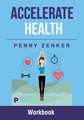 Accelerate Health - Zenker, Penny