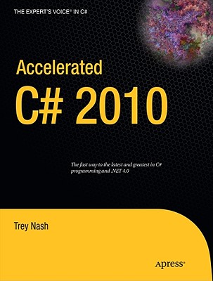 Accelerated C# 2010 - Nash, Trey