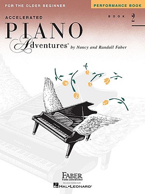 Accelerated Piano Adventures for the Older Beginner - Faber, Nancy (Composer), and Faber, Randall (Composer)