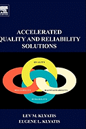 Accelerated Quality and Reliability Solutions