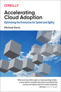 Accelerating Cloud Operations: Optimizing the Enterprise for Speed and Agility