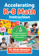 Accelerating K-8 Math Instruction: A Comprehensive Guide to Helping All Learners