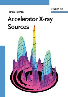 Accelerator X-Ray Sources - Talman, Richard