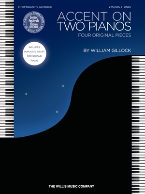 Accent on Two Pianos: Intermediate to Advanced Level - Gillock, William (Composer)