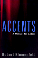 Accents: A Manual for Actors - Blumenfeld, Robert