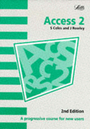 ACCESS 2.0: A Progressive Course for New Users