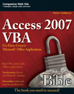 Access 2007 VBA Bible: For Data-Centric Microsoft Office Applications