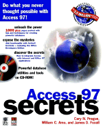 Access 97 Secrets? - Prague, Cary N, and Amo, William C, and Foxall, James D