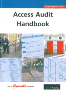 Access Audit Handbook: A Planning Tool for Apprasing the Accessibility of Public Buildings