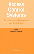 Access Control Systems: Security, Identity Management and Trust Models