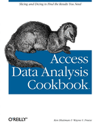 Access Data Analysis Cookbook: Slicing and Dicing to Find the Results You Need