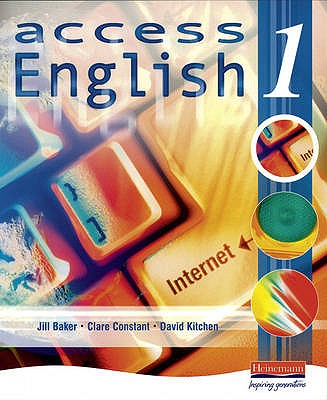 Access English 1 Student Book - Baker, Jill, and Constant, Clare, and Kitchen, David