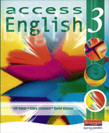 Access English 3 Student Book - Constant, Clare, and Kitchen, David, and Baker, Jill