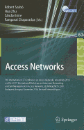 Access Networks: 5th International ICST Conference on Access Networks, AccessNets 2010 and First ICST International Workshop on Autonomic Networking and Self-Management in Access Networks, SELFMAGICNETS 2010, Budapest, Hungary, November 3-5, 2010...