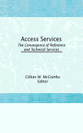 Access Services: : The Convergence of Reference and Technical Services