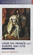 Access To History: Louis XIV, France and Europe 1661-1715 2nd Edition