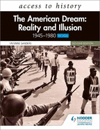 Access to History: The American Dream: Reality and Illusion, 1945-1980 for AQA, Second Edition