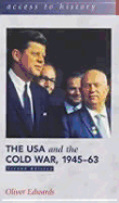 Access to History: The USA and the Cold War 1945-63 Second Edition
