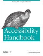 Accessibility Handbook: Making 508 Compliant Websites
