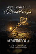 Accessing Your Breakthrough