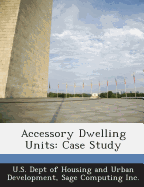 Accessory Dwelling Units: Case Study